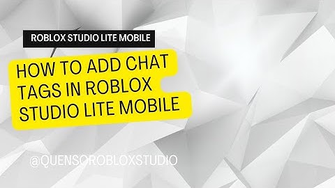 How to add Chat tags in Roblox Studio lite mobile #studiolite #robloxstudio #tutorial #roblox #learn