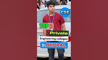 TOP 5 Best Private engineering colleges in BHOPAL for Computer science | Grow with farooque |
