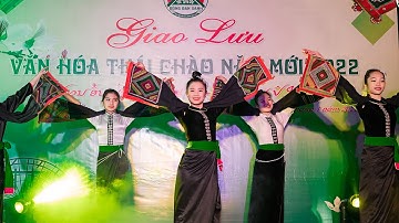 MÚA SẮC PIÊU - GIAO LƯU VĂN HOÁ THÁI 2022