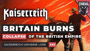 What if Germany Won WW1? - Kaiserreich Universe Documentary [E03] - British Revolution