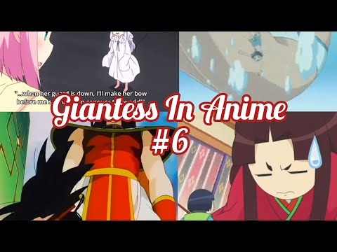 Giantess In Anime [Compilation #6]