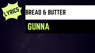 Gunna - Bread & Butter (Lyrics)