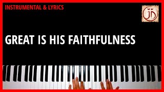 GREAT IS HIS FAITHFULNESS - Instrumental & Lyric Video