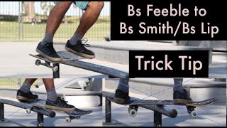 How To Bs Feeble To Bs Smithbs Lip