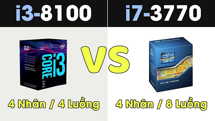 So sánh i3 8100 vs i5 4570 năm 2024