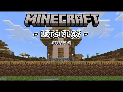 Minecraft lets play - Episode 1 - Getting Started! - YouTube