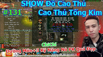 ChiChi Đường Môn Nỏ PK Đẹp Sét Trung 7tr | SHOW Đồ 131 | TOP Tống Kim Đại Gia Sơn | Duy Khải Gaming
