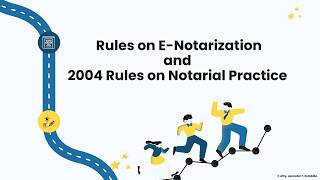 Rules on E-Notarization and 2004 Rules on Notarial Practice
