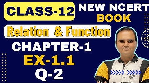Ex 1.1 Q2 Class 12  Math | Relation & Function | Q2 Ex 1.1 Class 12 Math | New NCERT Book, Syllabus