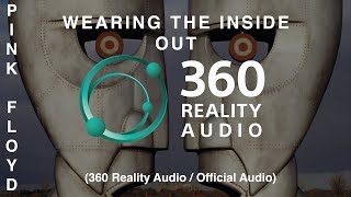 Pink Floyd - Wearing The Inside Out (360 Reality Audio / Official Audio)