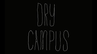 Dry Campus Demo Reel