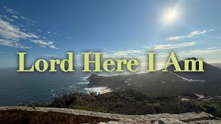 Lord Here I Am