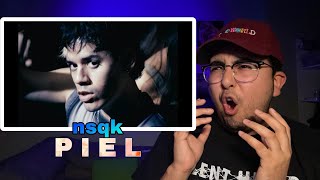 Piel (nsqk) | Reacción A Sencillo | El Vanex