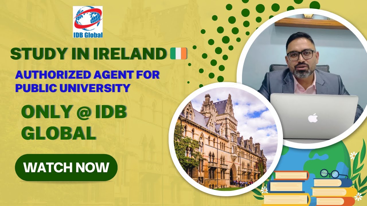 Good News for IRELAND high Visa for Nepalese students public Universities @ IDB Global