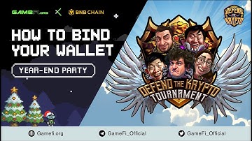 GameFi.org x BNB Chain Year-end Party: How To Bind Your Wallet - Kingdomverse