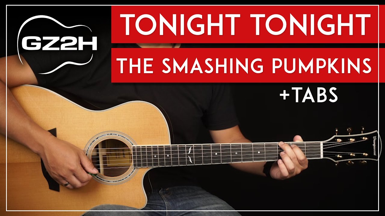 Tonight Tonight Guitar Tutorial - The Smashing Pumpkins Guitar Lesson |Chords + Strumming|