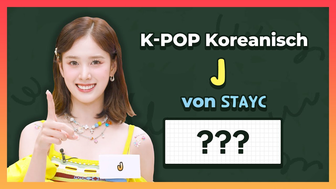 119. K-POP Koreanisch - J von STAYC - YouTube
