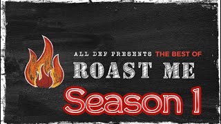 Roast Me | The BEST of Season 1 | All Def | WhoDatEditz by WhoDatEditz 6,788 views 1 year ago 6 minutes, 33 seconds