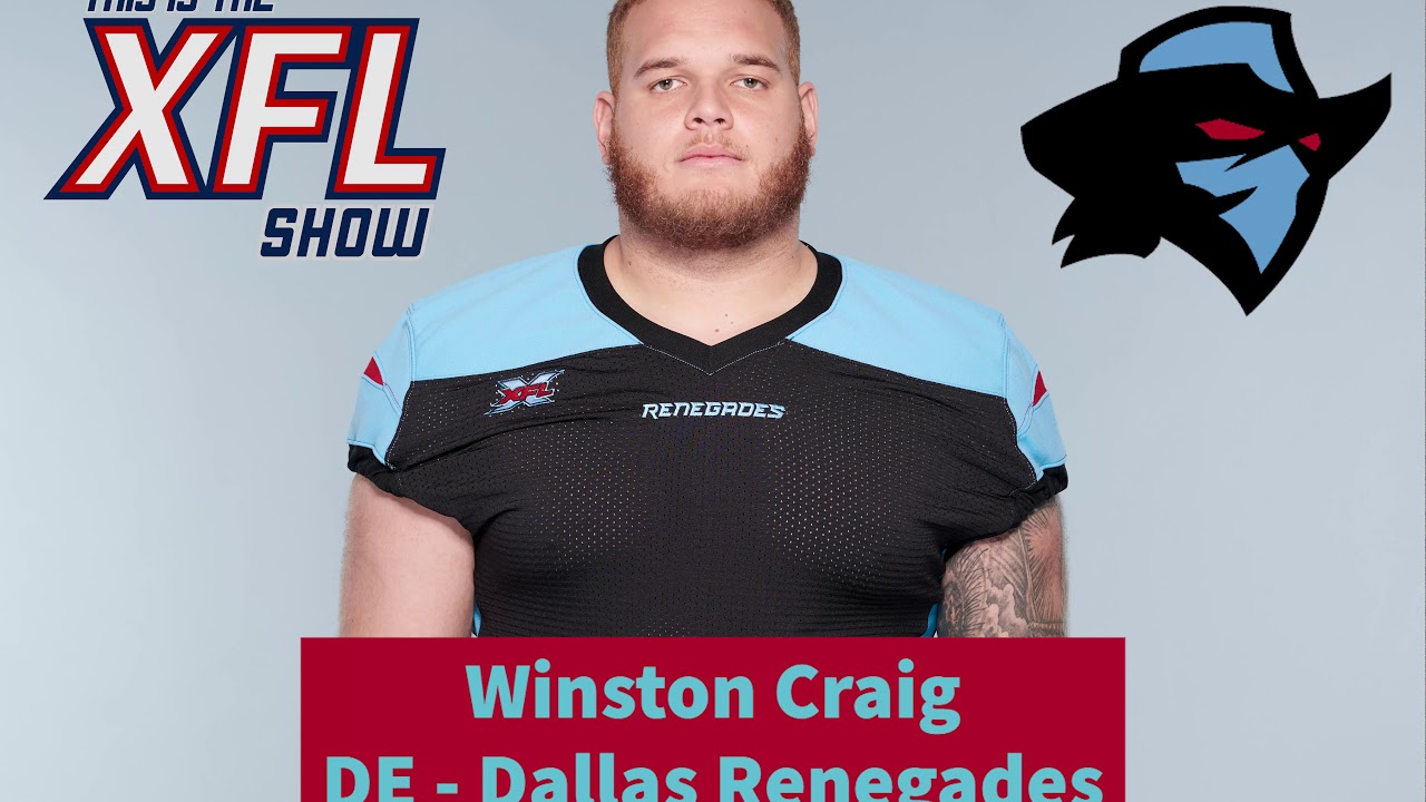 This is the XFL Show: Breaking Mini Camp with Dallas Renegades DE Winston Craig