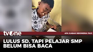 Miris, Pelajar Smp Belum Bisa Membaca Akip Tvone