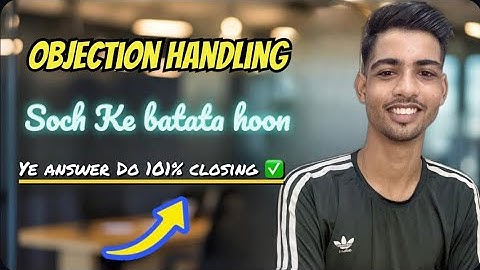 सर सोच के बताता हूं 🤔 | Part -5 | Objection Handle 😍| Official Vijay Koli