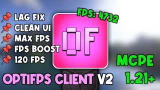 OPTIFPS CLIENT V2 For Mcpe 1.21 🚀 | HIGH FPS BOOST!