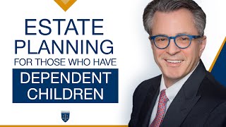 How to Leave an Inheritance to Dependent and Special Needs Children