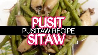 Pusitaw Recipe Squid String Beans