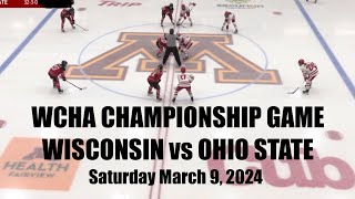 (2)Wisconsin DOMINATES (1)Ohio State in WCHA CHAMPIONSHIP FULL HIGHLIGHTS March 9, 2024