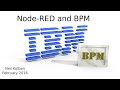 IBM BPM: Node RED and BPM