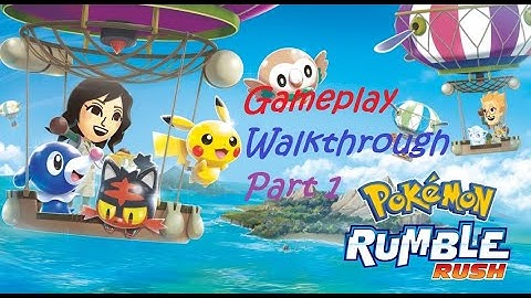 Pokemon Rumble Rush Gameplay Walkthrough Part 1
