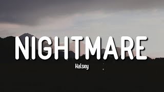 NIGHTMARE | HALSEY | LYRICS