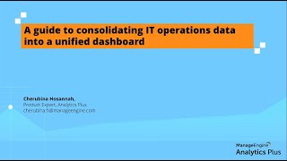 Analytics Plus webinar: A guide to consolidating IT operations data into a unified dashboard