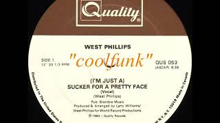 West Phillips -  (I'm Just A) Sucker For A Pretty Face (12 inch 1983)