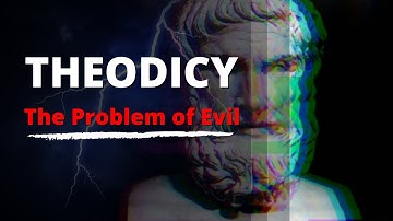 Does Evil Disprove God? Walking Through Theodicy
