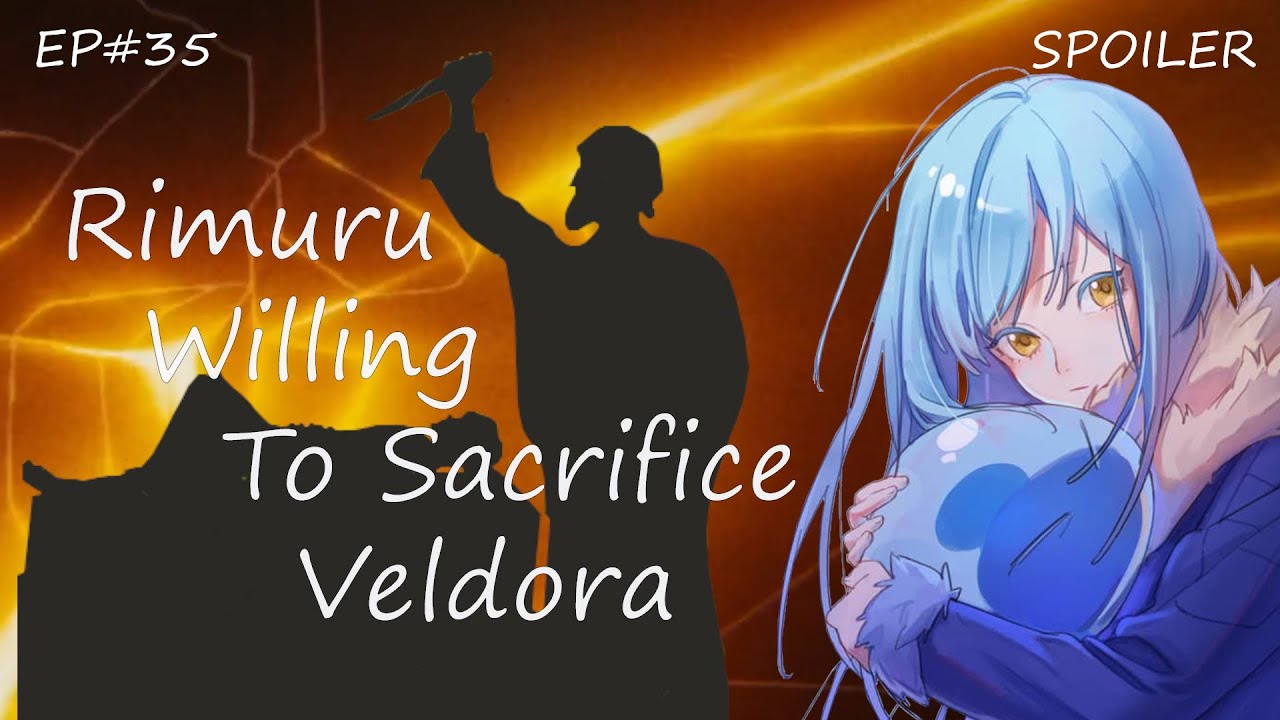 EP#35 | Rimuru Willing To Sacrifice Veldora | Tensura Spoiler - YouTube