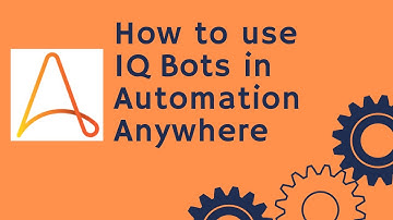 Automation Anywhere tutorial 21 - How to use IQ Bots | Cognitive Automation | RPA Training