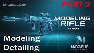 Maya 2026 Hard Surface Modeling Tutorial in Hindi | Gun Modeling Part 2: Detailing Process 🔥