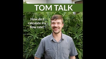 Tom Talk – Flow Rate Calculation Made Easy: Dosatron Tips with Tom