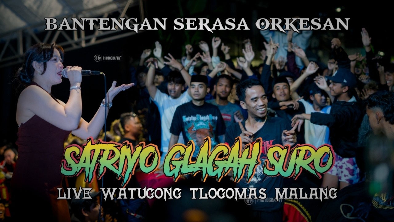 BANTENGAN SERASA ORKESAN | SATRIYO GLAGAH SURO LIVE WATUGONG TLOGOMAS