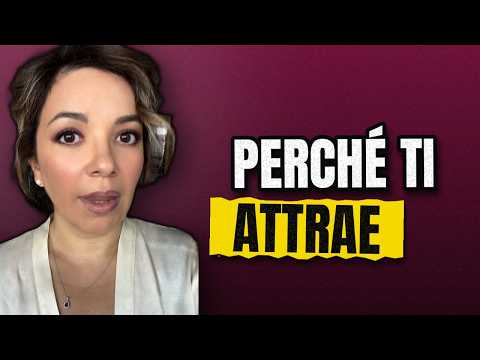 Perché una persona ti attrae: i tre motivi