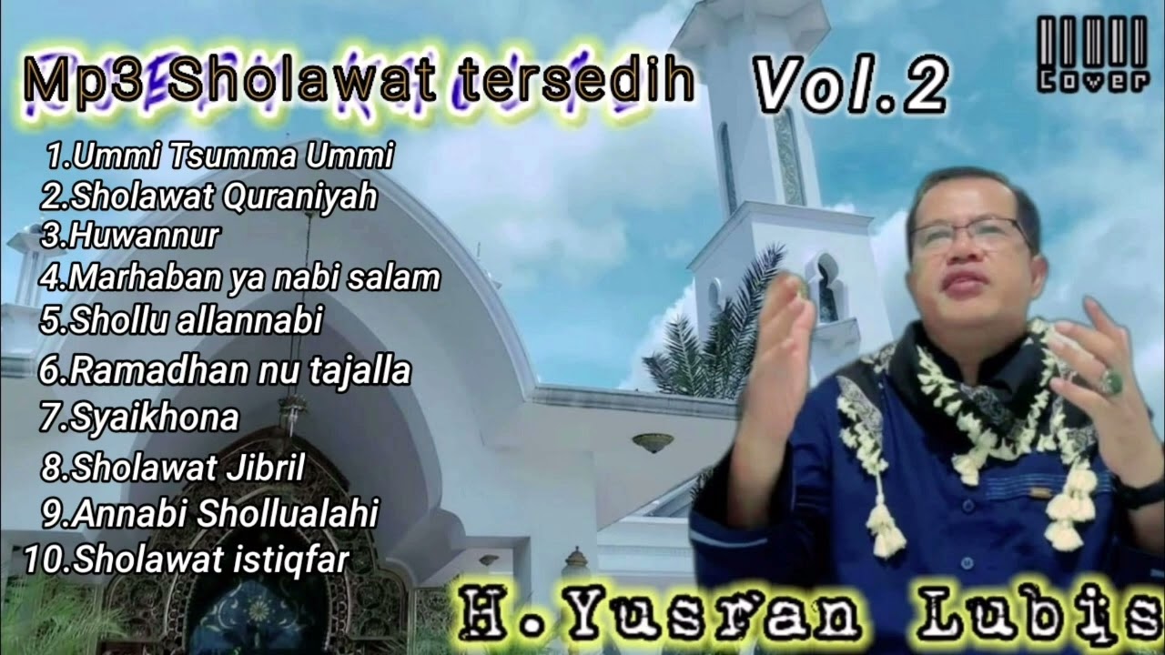 SHOLAWAT SEDIH MP3 VOL 2 || YUSRAN LUBIS #fyp #beranda #sholawat