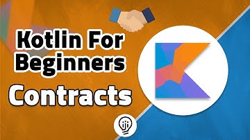 Kotlin For Beginners - Contracts