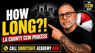 LA County CCW Initial Timeline with Shootsafe Academy