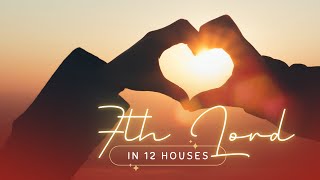 คู่ครอง ความรัก ความสัมพันธ์ ดูที่เจ้าของบ้าน 7 | 7th lord in 12 houses