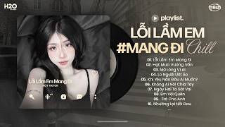 Nhạc Chill Hot TikTok - BXH Nhạc Lofi Chill Hay Nhất Hiện Nay - Nhạc Buồn Chill Nhẹ Nhàng 2026