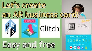 How to Create AR Business Cards Without App Using Free Tools! 【A-Frame, AR.js, Glitch】