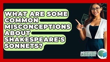 What Are Some Common Misconceptions About Shakespeare