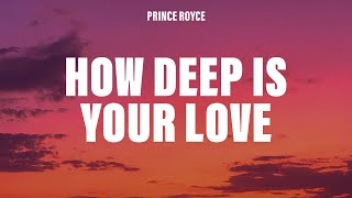 Prince Royce - How Deep Is Your Love (Letra/Lyrics)