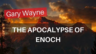 The Apocalypse Of Enoch  With Gary Wayne | Tough Clips